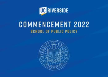 2022 UCR Commencement – School of Public Policy