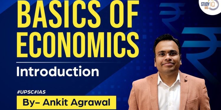 Basics of Economics – Introduction | Live Foundation Batch | StudyIQ IAS