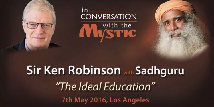 "The Ideal Education" – Sir Ken Robinson with Sadhguru