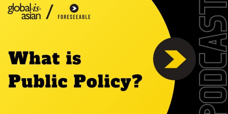 [Foreseeable Podcast] What is Public Policy? with Lim Siong Guan