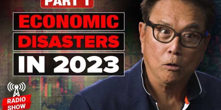 Economic Disasters in 2023 – Robert Kiyosaki and @JamesRickardsProject