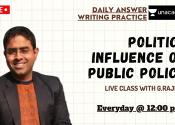 Politics Influence on Public Policy | Answer Writing | UPSC | PUBLIC ADMINISTRATION