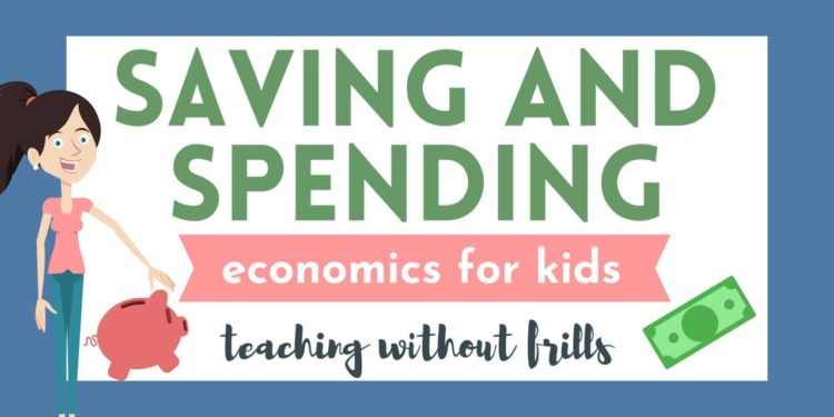 Economics for Kids: Saving and Spending