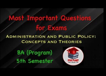 Administration & Public Policy : Concept & Theories | 5th Semester | BA Program