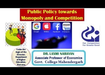 Public Policy towards Monopoly and Competition