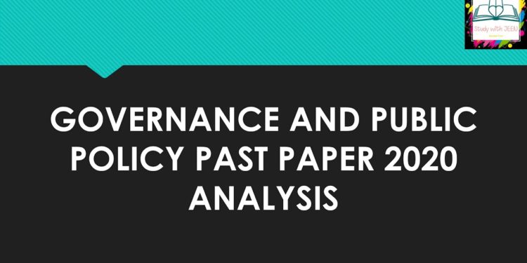 Governance And Public Policy Past Paper 2020 Analysis