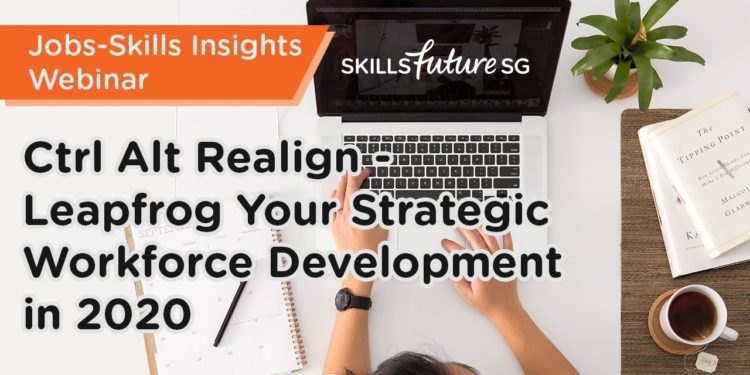[Webinar] Ctrl Alt Realign – Leapfrog Your Strategic Workforce Development in 2020