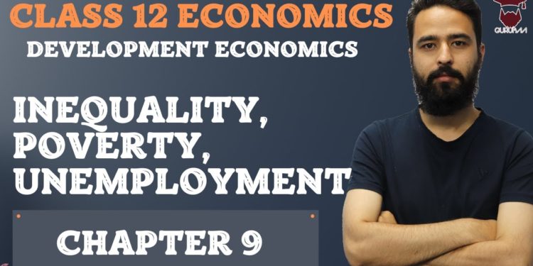 Class 12 Economics Chapter 9 in Nepali || Inequality, Poverty, Unemployment || Human Resources ||NEB