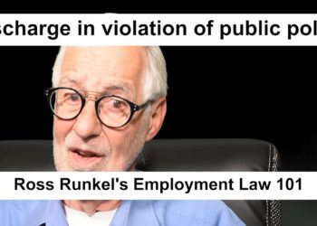 Discharge in violation of public policy – Employment Law 101