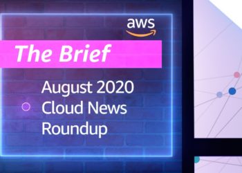 Cloud Workforce Development, Back to School, Upcoming AWS Events | The Brief (Aug 2020)