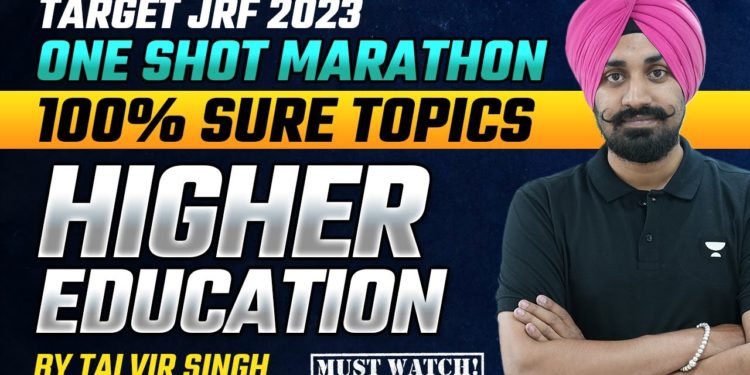 Higher Education | 100% Sure Topics | Maha Marathon | Talvir Singh | Paper 1 NTA UGC NET/JRF 2023