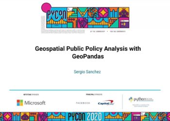 Tutorial: Sergio Sanchez – Geospatial Public Policy Analysis with GeoPandas