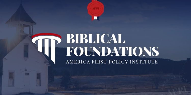 Biblical Foundations Launch: Applying Biblical Principles to Public Policy