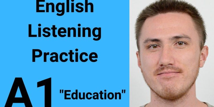 A1 English Listening Practice – Education
