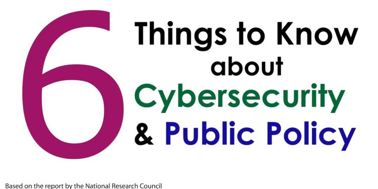6 Things to Know about Cybersecurity & Public Policy