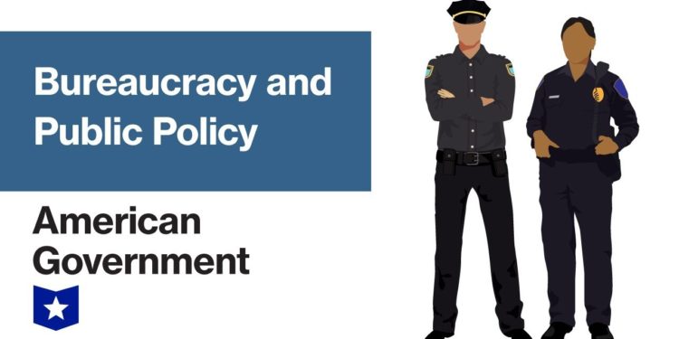 Bureaucracy and Public Policy | American Government