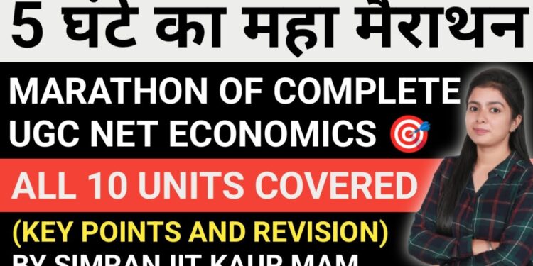 Ugc Net Economics Marathon Class | All Units Covered | Key Points And Revision | By Simranjit Kaur