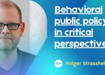 Behavioral public policy in critical perspectives