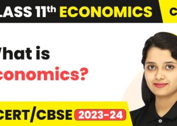 What is Economics – Introduction | Class 11 Economics