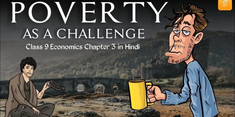 Poverty as a Challenge Class 9 (Animation) | Class 9 Economics Chapter 3 | CBSE | NCERT