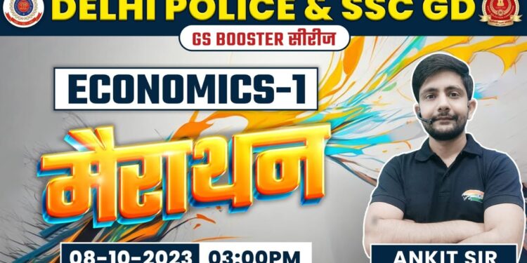 Delhi Police 2023 | SSC GD 2024 | Economics Marathon #1, Economics Marathon By Ankit Sir