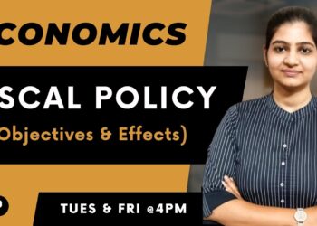 Fiscal Policy | Objectives | Effects on economy |  Economics | SSC & UPSC