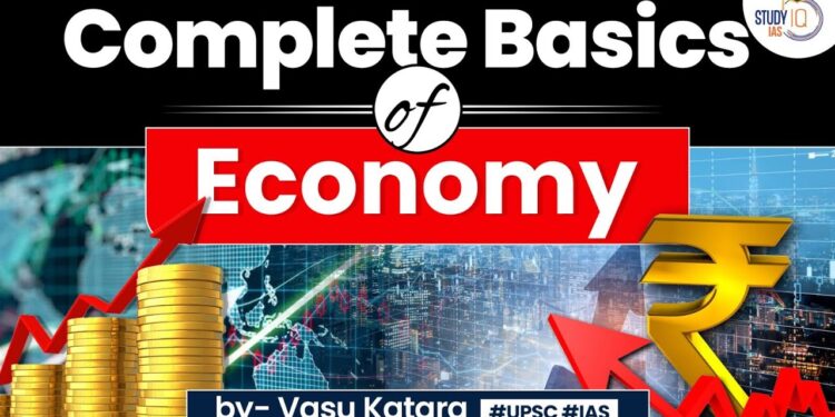 Complete Basics of Economy for UPSC CSE Exam 2024 | UPSC GS 3 Indian economy | StudyIQ