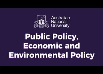 Australian National University – Public Policy, Economic and Environmental Policy