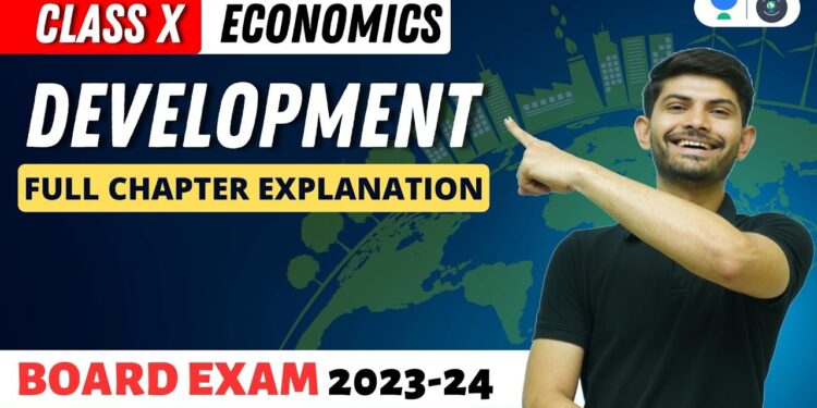 Economics | Development | Full Chapter Explanation | Digraj Singh Rajput | CBSE 2024