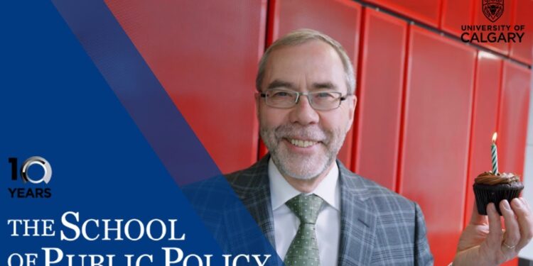 The School of Public Policy – 10 Year Anniversary