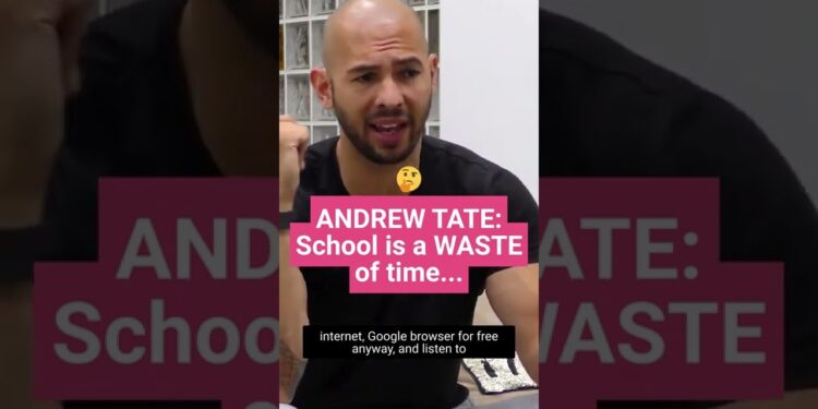 Andrew Tate ~ School is a WASTE of time🤫… #shorts