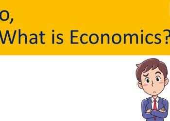 WHAT IS ECONOMICS